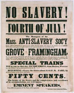 No Slavery! Fourth of July! The Managers of the Mass. Anti-Slavery Soc`y ... Broadside