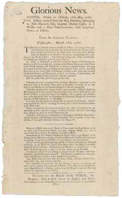 Glorious News. Boston, Friday, 11 o`clock, 16th May 1766 ... Broadside