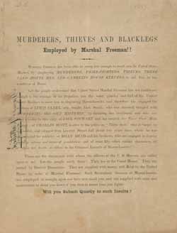 Murderers, Thieves and Blacklegs Employed by Marshal Freeman! Broadside