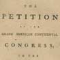 Pamphlet, The Petition of the Grand American Continental Congress, to the King's Most Excellent Majesty, (Boston, 1774)