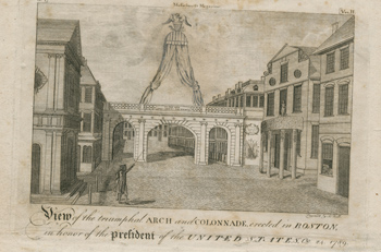 View of the triumphal Arch and Colonnade erected in Boston in honor of the President of the United States, Oct. 24, 1789 Engraving